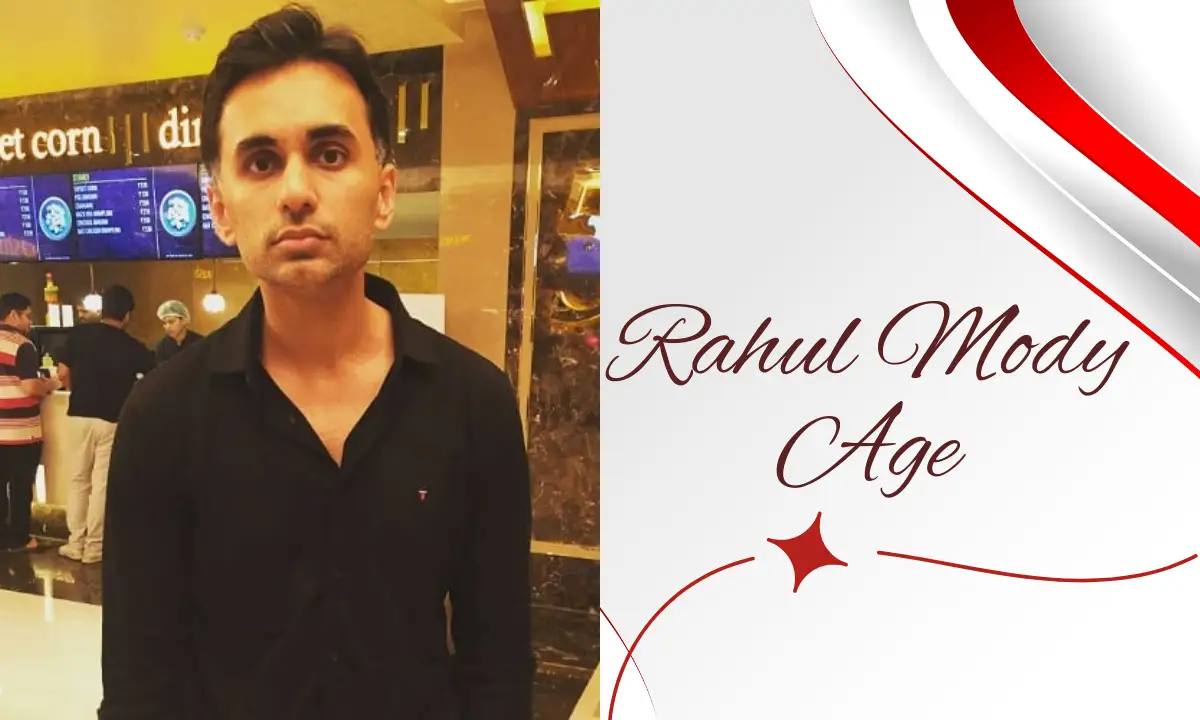 Rahul Mody Age