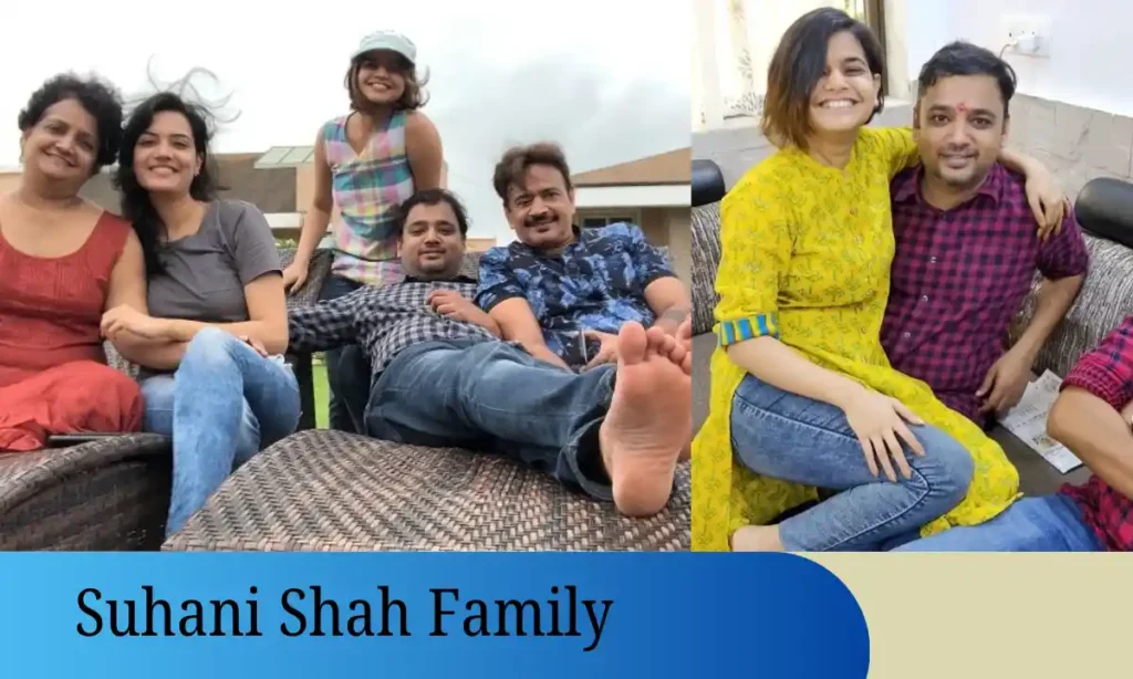 Suhani Shah Family
