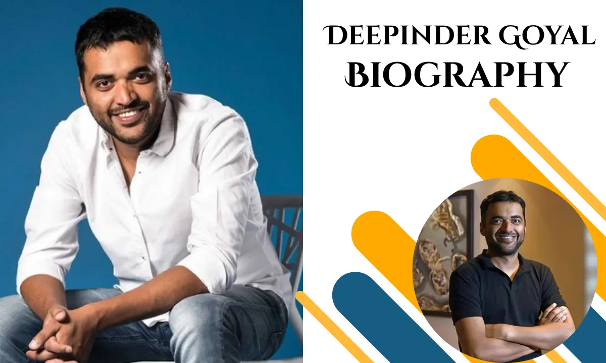 Deepinder Goyal Age: Biography, Height, Family, Wife, Education, Career, Net Worth & More 